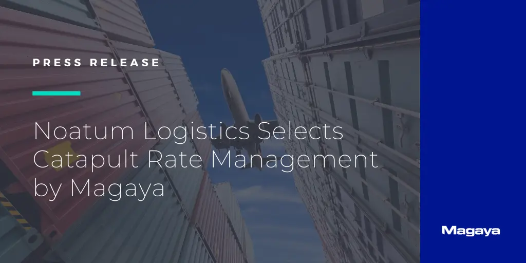 Noatum Logistics Selects Catapult Rate Management by Magaya
