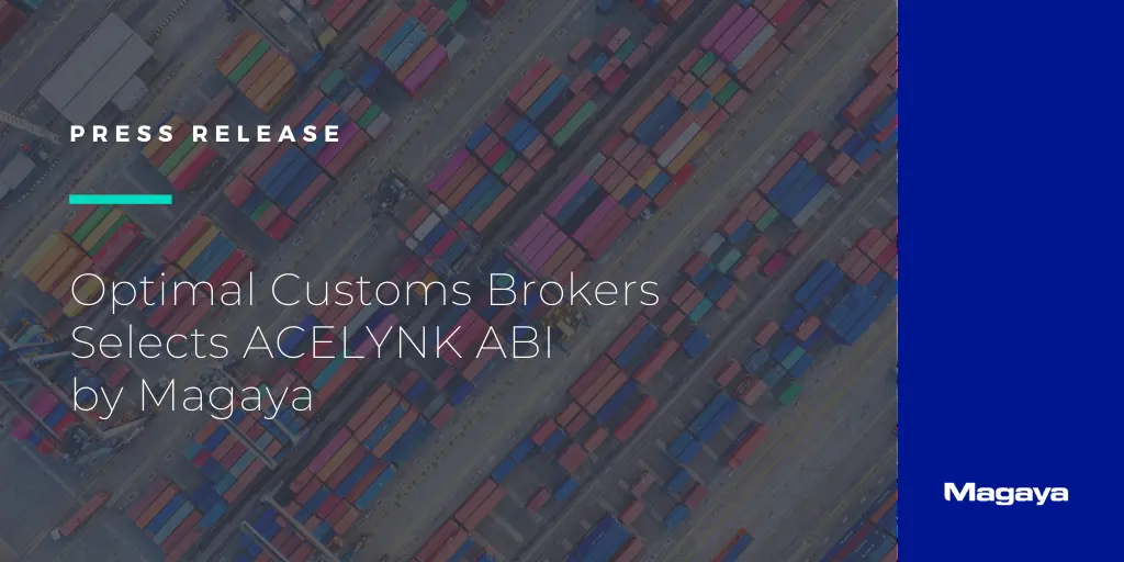 Optimal Customs Brokers Selects ACELYNK ABI by Magaya