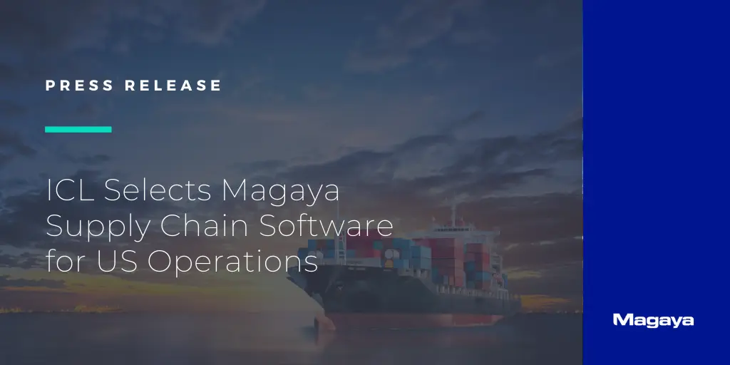 ICL Selects Magaya Supply Chain Software for US Operations