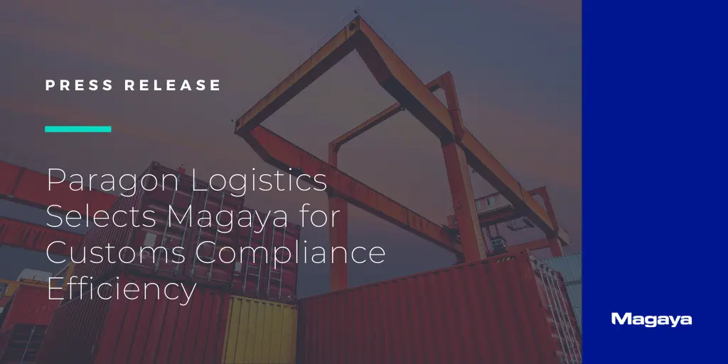Paragon Logistics Selects Magaya for Customs Compliance Efficiency