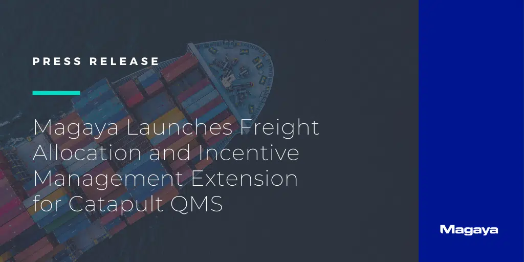 Magaya Launches Freight Allocation and Incentive Management Extension for Catapult QMS