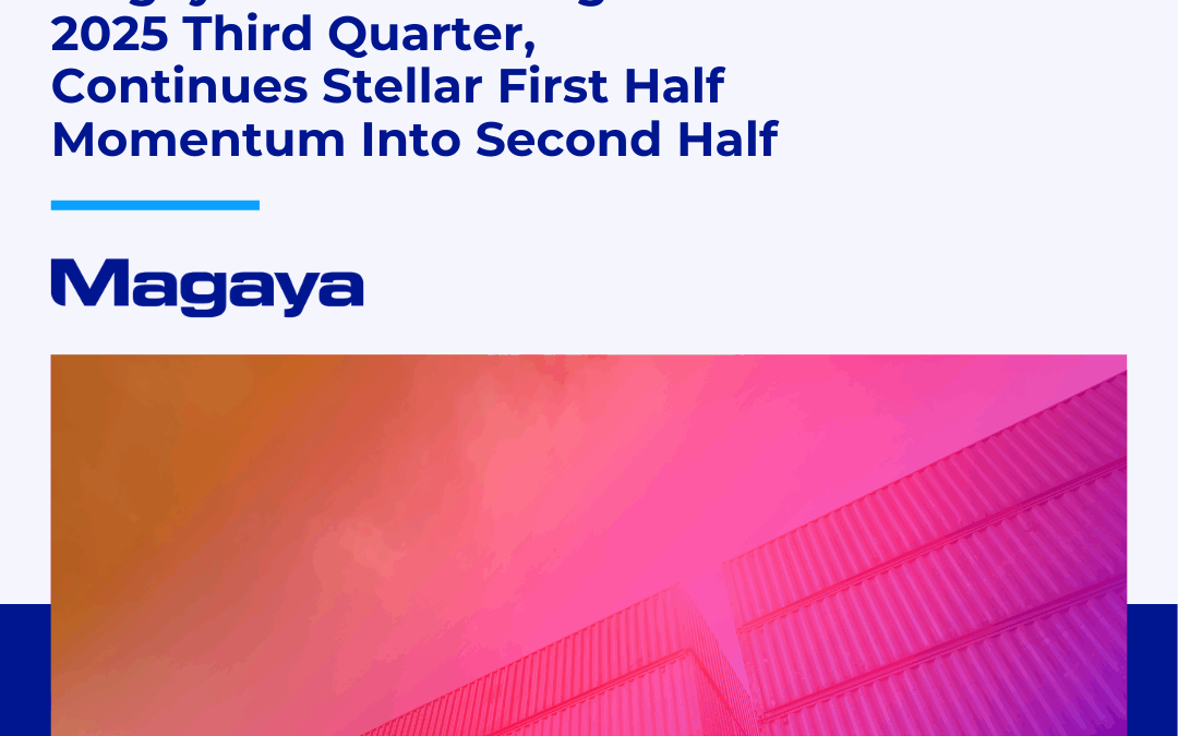 Magaya Closes Strong 2025 Third Quarter, Continues Stellar First Half Momentum Into Second Half